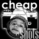 cheap shots